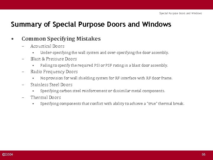 Special Purpose Doors and Windows Summary of Special Purpose Doors and Windows • Common