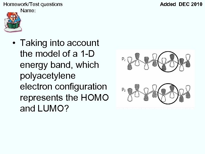  Homework/Test questions Name: • Taking into account the model of a 1 -D