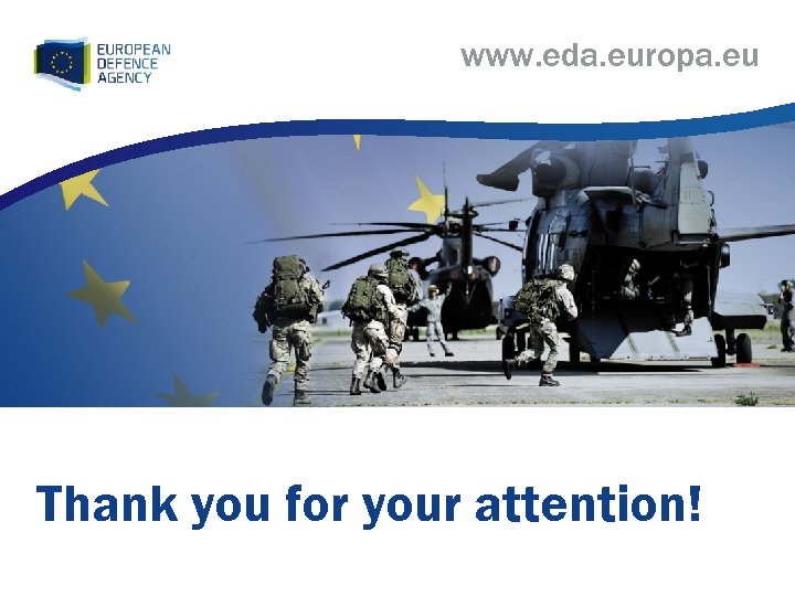 www. eda. europa. eu Thank you for your attention! 