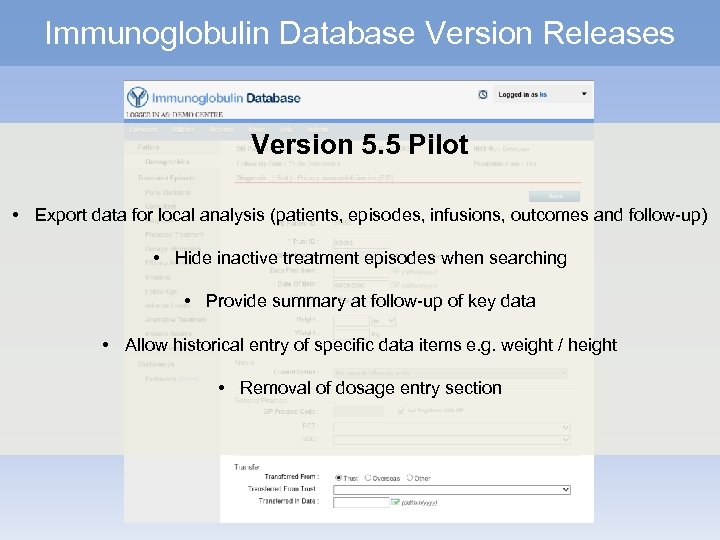 Immunoglobulin Database Version Releases Version 5. 5 Pilot • Export data for local analysis