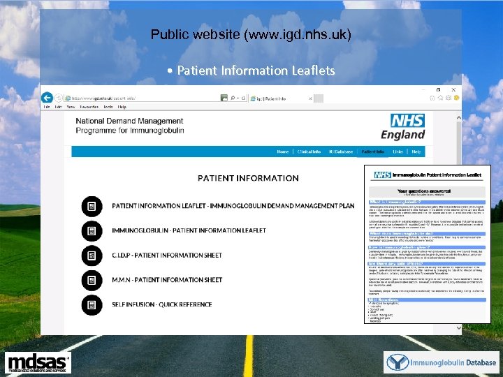 Public website (www. igd. nhs. uk) • Patient Information Leaflets 