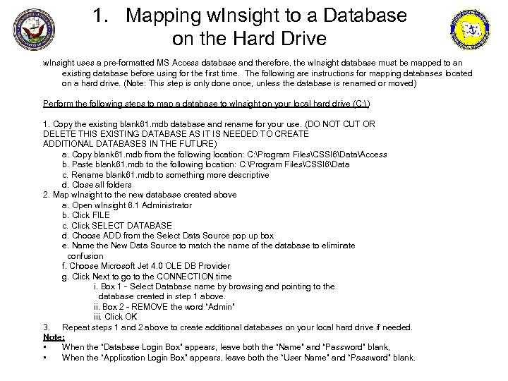 1. Mapping w. Insight to a Database on the Hard Drive w. Insight uses