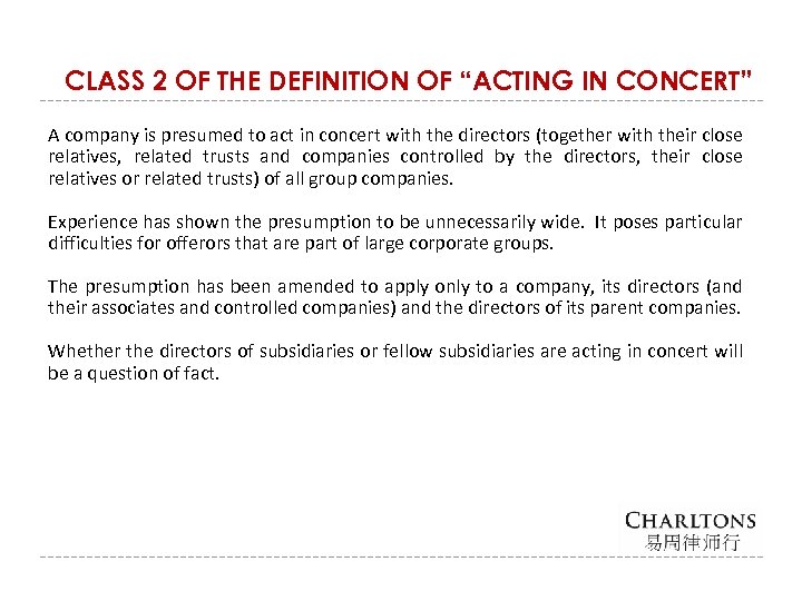 CLASS 2 OF THE DEFINITION OF “ACTING IN CONCERT” A company is presumed to