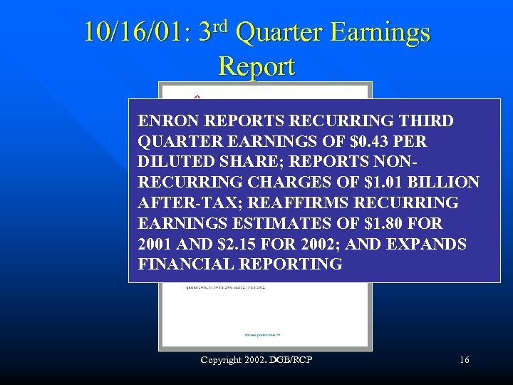 10/16/01: 3 rd Quarter Earnings Report ENRON REPORTS RECURRING THIRD QUARTER EARNINGS OF $0.