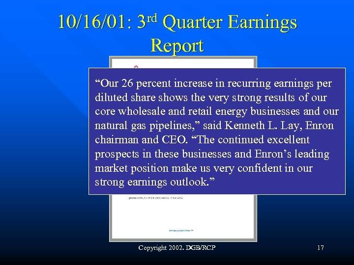 10/16/01: 3 rd Quarter Earnings Report “Our 26 percent increase in recurring earnings per