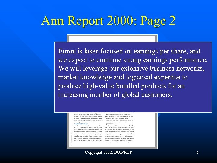 Ann Report 2000: Page 2 Enron is laser-focused on earnings per share, and we