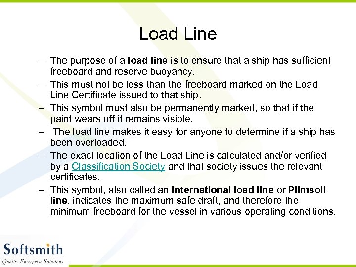 Load Line – The purpose of a load line is to ensure that a