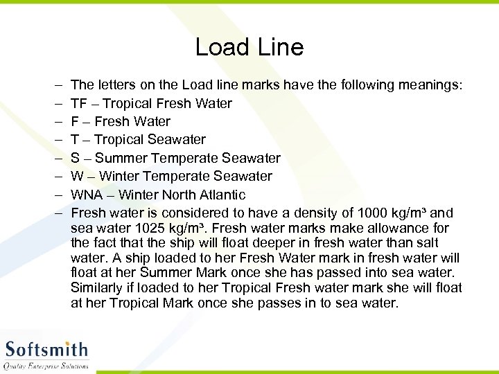 Load Line – – – – The letters on the Load line marks have