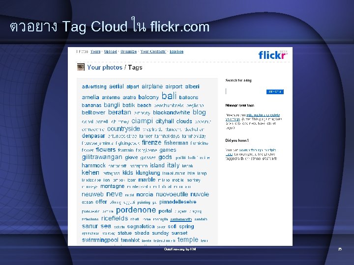 ตวอยาง Tag Cloud ใน flickr. com Goto. Know. org by KMI 25 