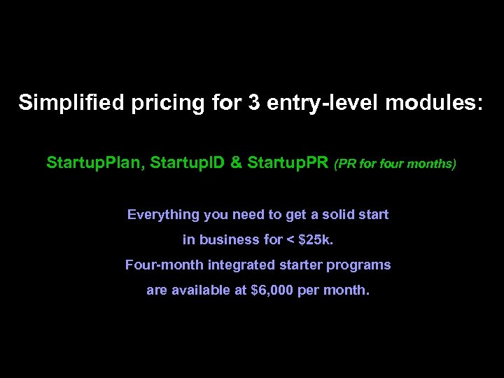 Simplified pricing for 3 entry-level modules: Startup. Plan, Startup. ID & Startup. PR (PR