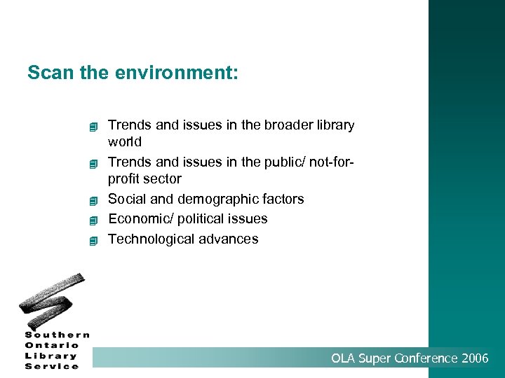 Scan the environment: 4 4 4 Trends and issues in the broader library world