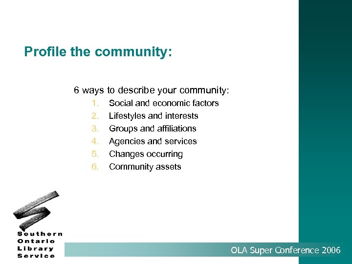 Profile the community: 6 Ways to Describe Your Community: 6 ways to describe your