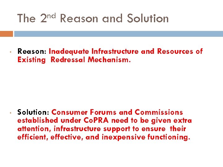 The nd 2 Reason and Solution • Reason: Inadequate Infrastructure and Resources of Existing