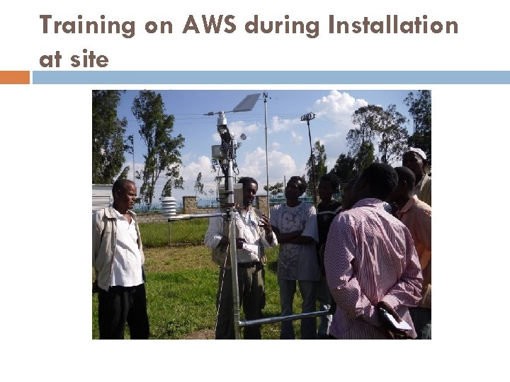 Training on AWS during Installation at site 