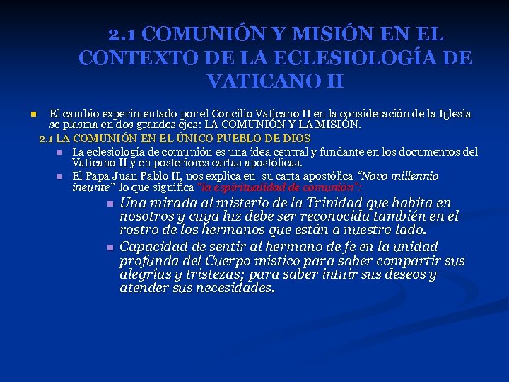 2. 1 COMUNIÓN Y MISIÓN EN EL CONTEXTO DE LA ECLESIOLOGÍA DE VATICANO II