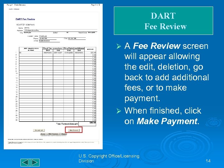 DART Fee Review A Fee Review screen will appear allowing the edit, deletion, go