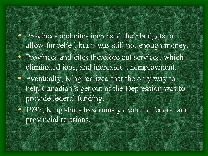  • Provinces and cites increased their budgets to allow for relief, but it