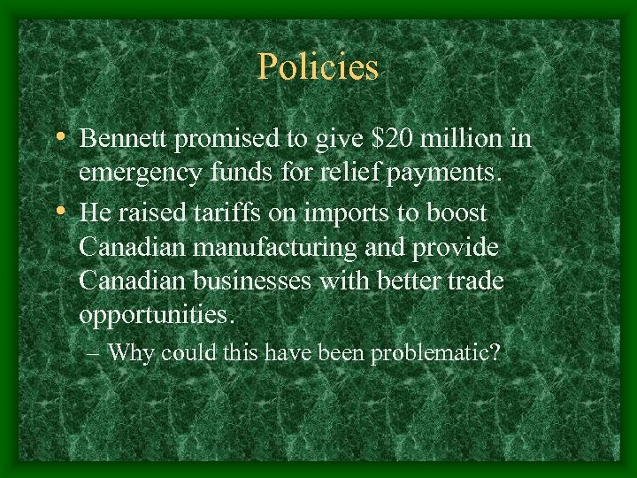 Policies • Bennett promised to give $20 million in emergency funds for relief payments.