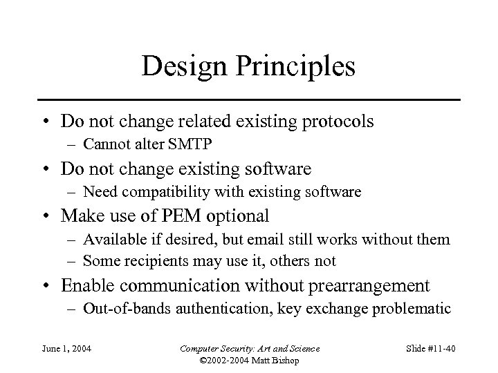 Design Principles • Do not change related existing protocols – Cannot alter SMTP •