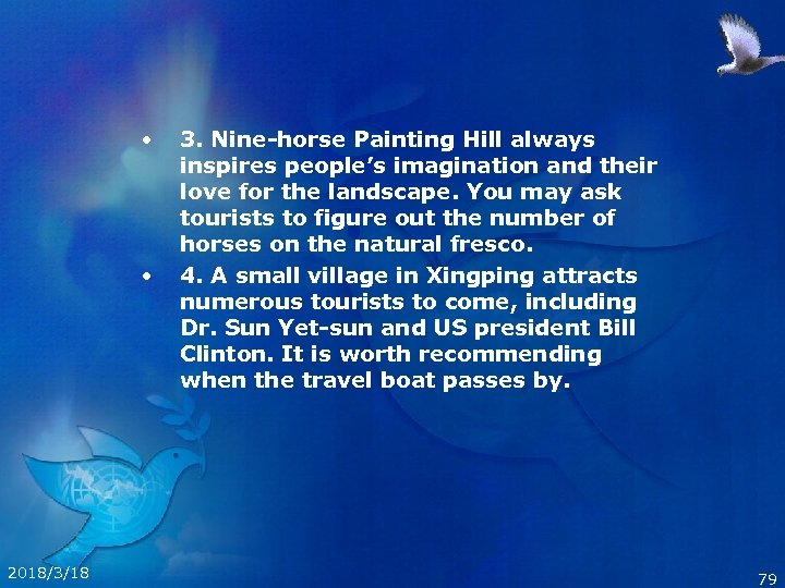  • • 2018/3/18 3. Nine-horse Painting Hill always inspires people’s imagination and their