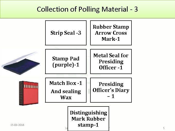 Collection of Polling Material - 3 Strip Seal -3 Stamp Pad (purple)-1 Metal Seal