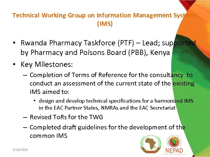 Technical Working Group on Information Management Systems (IMS) • Rwanda Pharmacy Taskforce (PTF) –