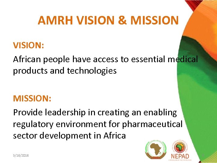 AMRH VISION & MISSION VISION: African people have access to essential medical products and