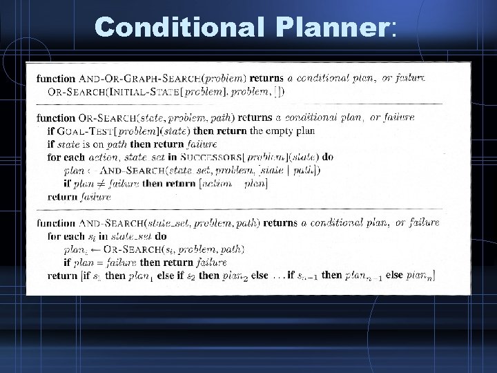 Conditional Planner: 