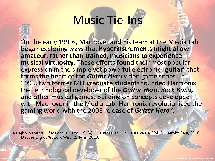 Music Tie-Ins “In the early 1990 s, Machover and his team at the Media