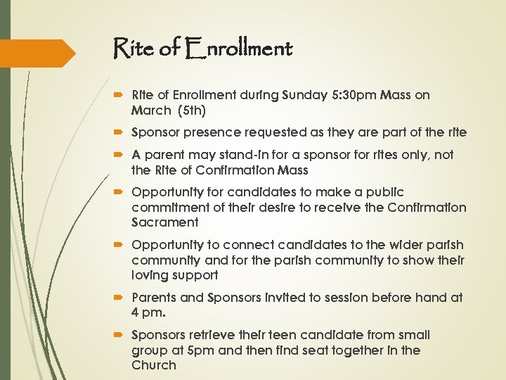 Rite of Enrollment during Sunday 5: 30 pm Mass on March (5 th) Sponsor