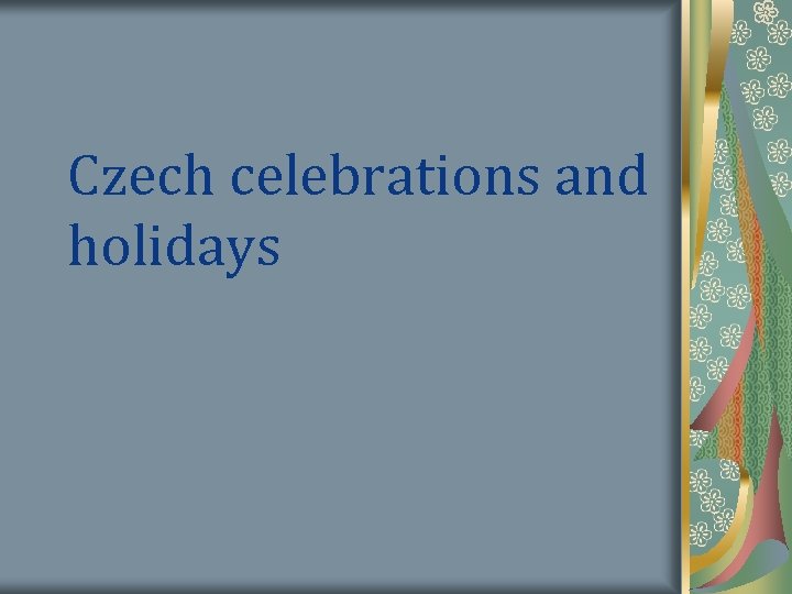 Czech celebrations and holidays 