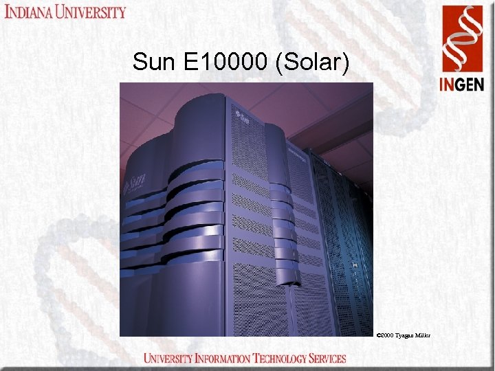 Sun E 10000 (Solar) © 2000 Tyagan Miller 