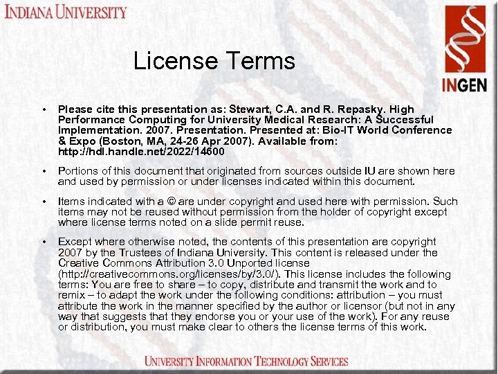 License Terms • Please cite this presentation as: Stewart, C. A. and R. Repasky.