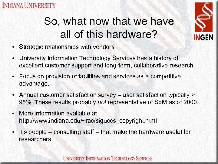 So, what now that we have all of this hardware? • Strategic relationships with