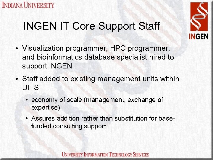 INGEN IT Core Support Staff • Visualization programmer, HPC programmer, and bioinformatics database specialist