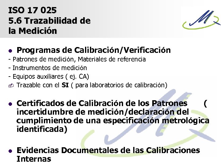 ISO 17 025 5. 6 Trazabilidad de la Medición l Programas de Calibración/Verificación -