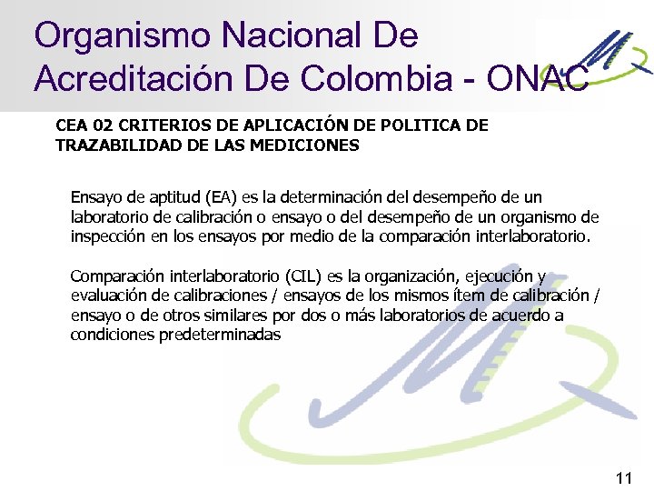 Organismo Nacional De Acreditación De Colombia - ONAC CEA 02 CRITERIOS DE APLICACIÓN DE