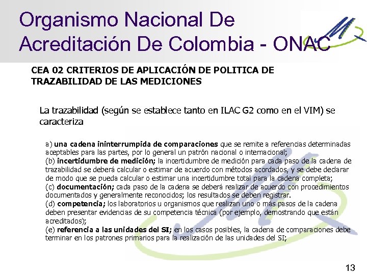 Organismo Nacional De Acreditación De Colombia - ONAC CEA 02 CRITERIOS DE APLICACIÓN DE