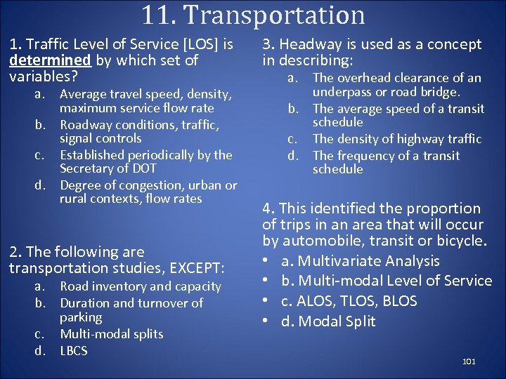 11. Transportation 1. Traffic Level of Service [LOS] is determined by which set of
