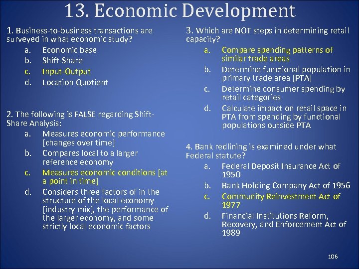 13. Economic Development 1. Business-to-business transactions are surveyed in what economic study? a. Economic