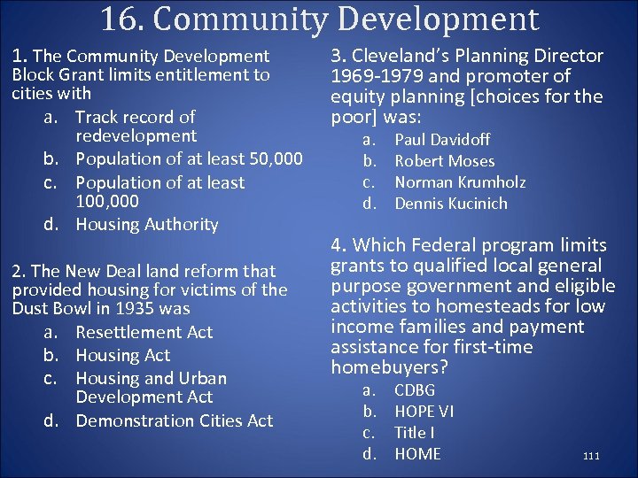 16. Community Development 1. The Community Development Block Grant limits entitlement to cities with