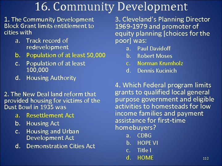 16. Community Development 1. The Community Development Block Grant limits entitlement to cities with