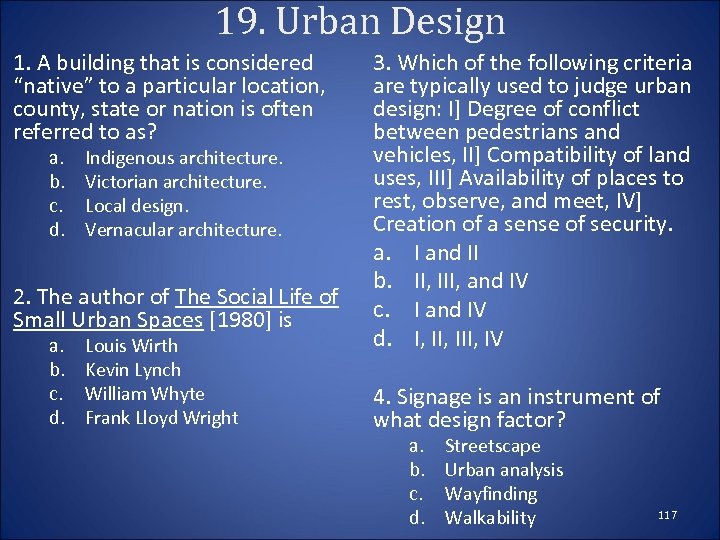 19. Urban Design 1. A building that is considered “native” to a particular location,