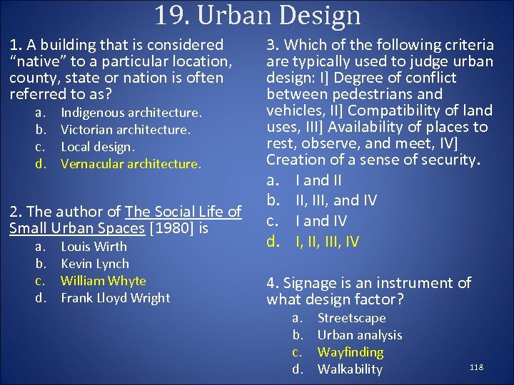 19. Urban Design 1. A building that is considered “native” to a particular location,