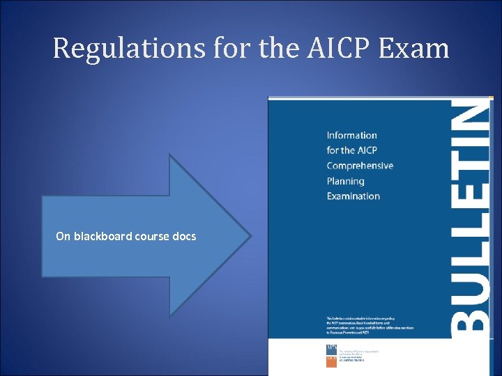 Regulations for the AICP Exam On blackboard course docs 24 
