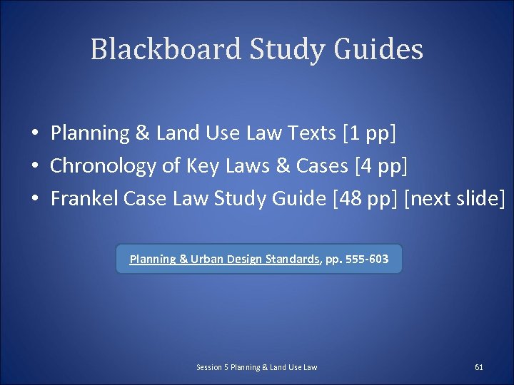 Blackboard Study Guides • Planning & Land Use Law Texts [1 pp] • Chronology