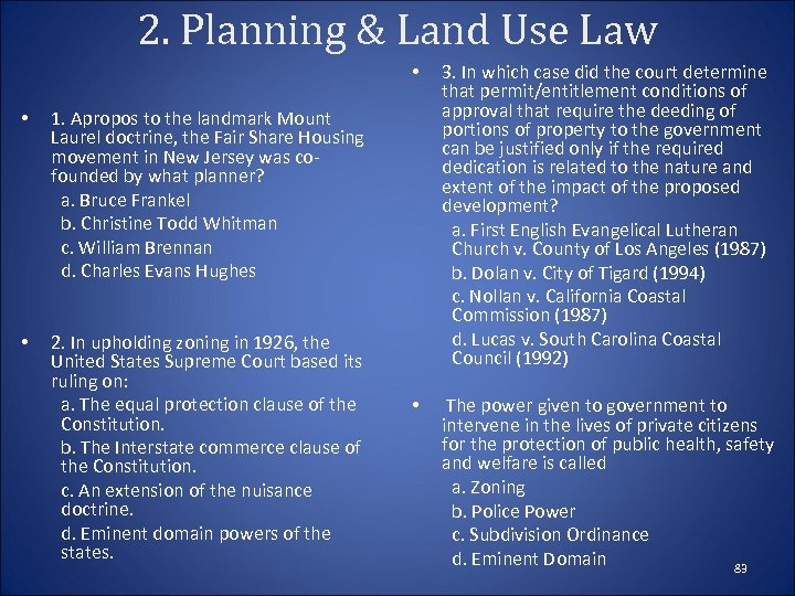 2. Planning & Land Use Law • • • 3. In which case did