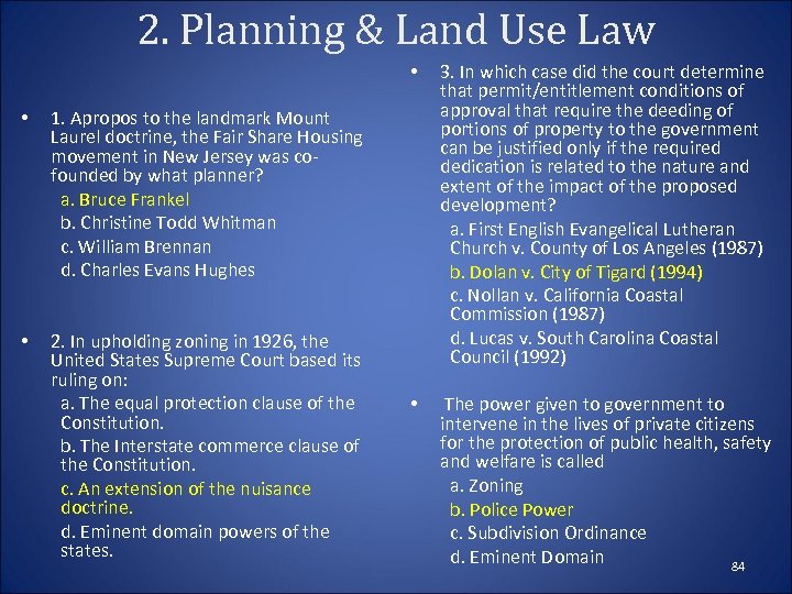2. Planning & Land Use Law • • • 3. In which case did
