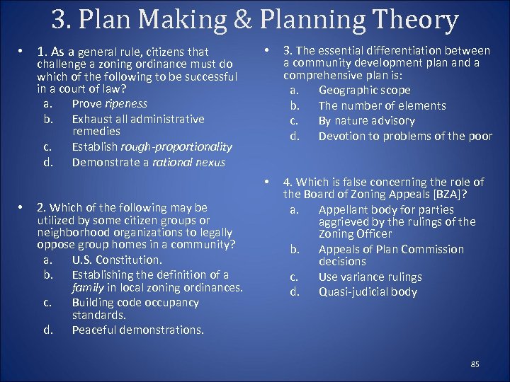 3. Plan Making & Planning Theory • 1. As a general rule, citizens that
