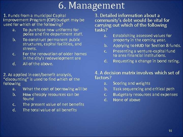 6. Management 1. Funds from a municipal Capital Improvement Program (CIP) budget may be